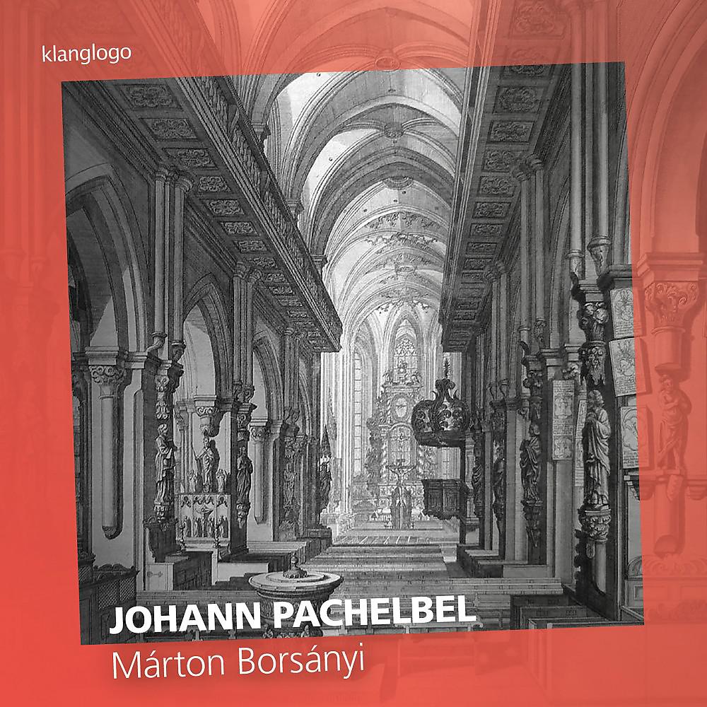 Постер альбома Johann Pachelbel: Works for Harpsichord and Organ