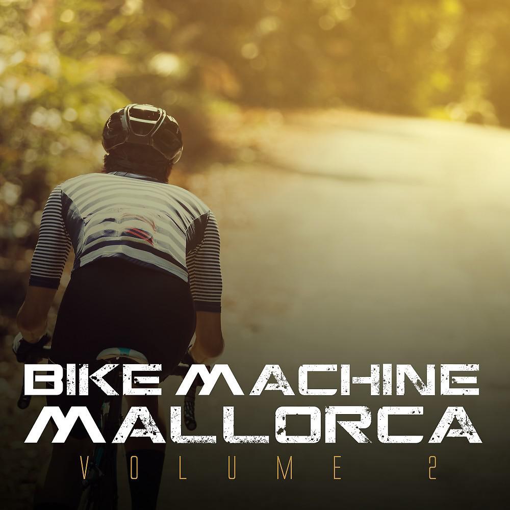 Постер альбома Bike Machine Mallorca, Vol. 2