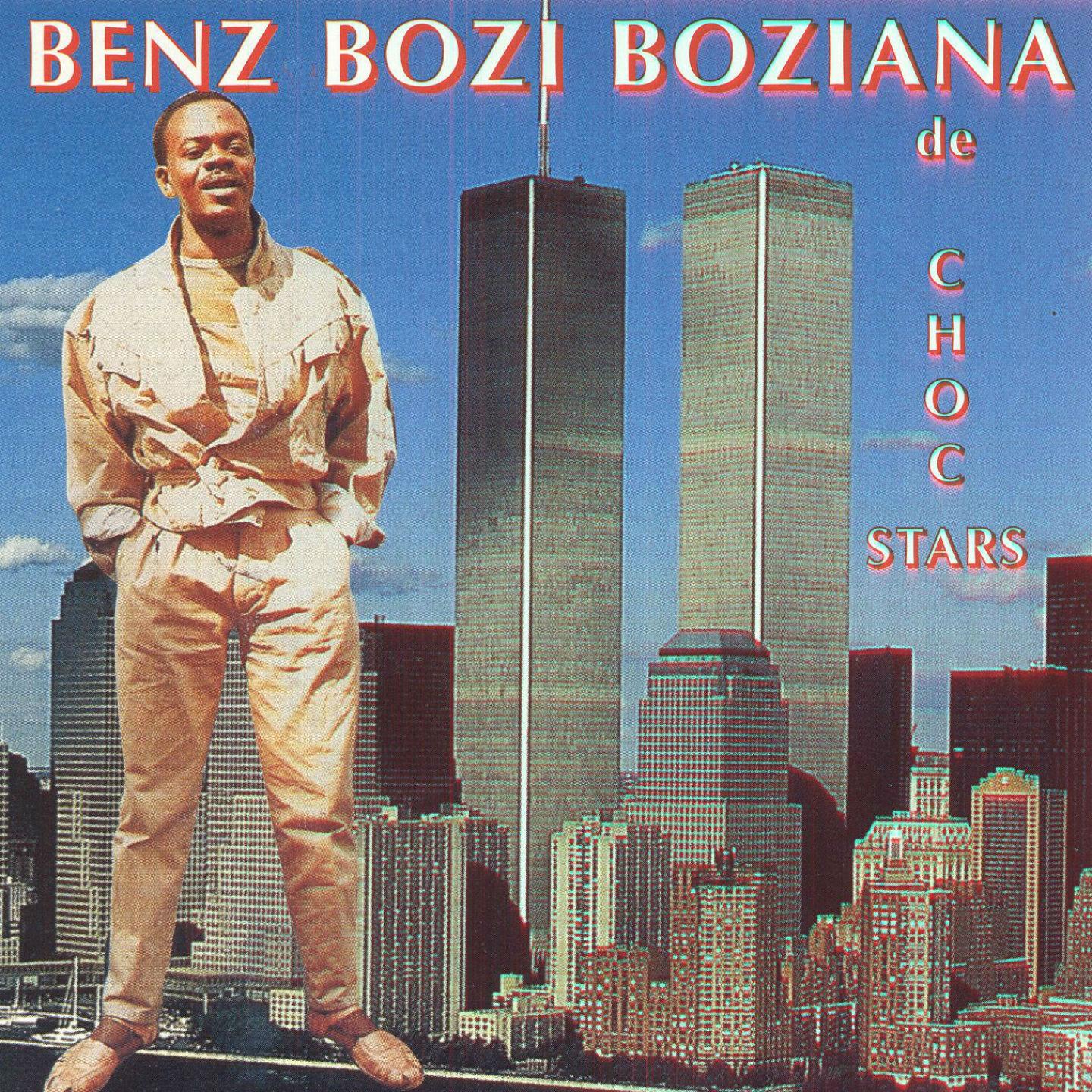 Постер альбома Benz Bozi-Boziana de Choc Stars