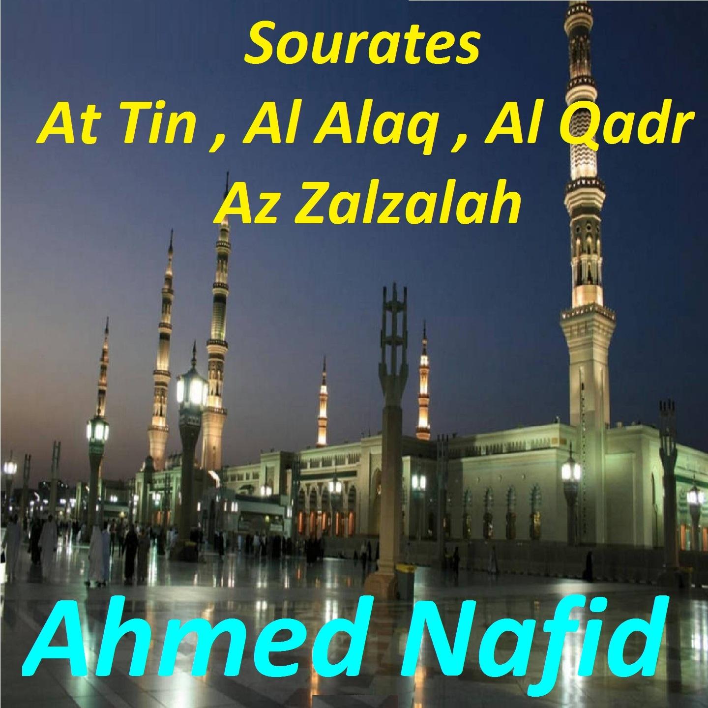 Постер альбома Sourates At Tin, Al Alaq, Al Qadr, Az Zalzalah