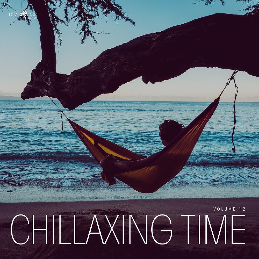 Постер альбома Chillaxing Time, Vol. 12
