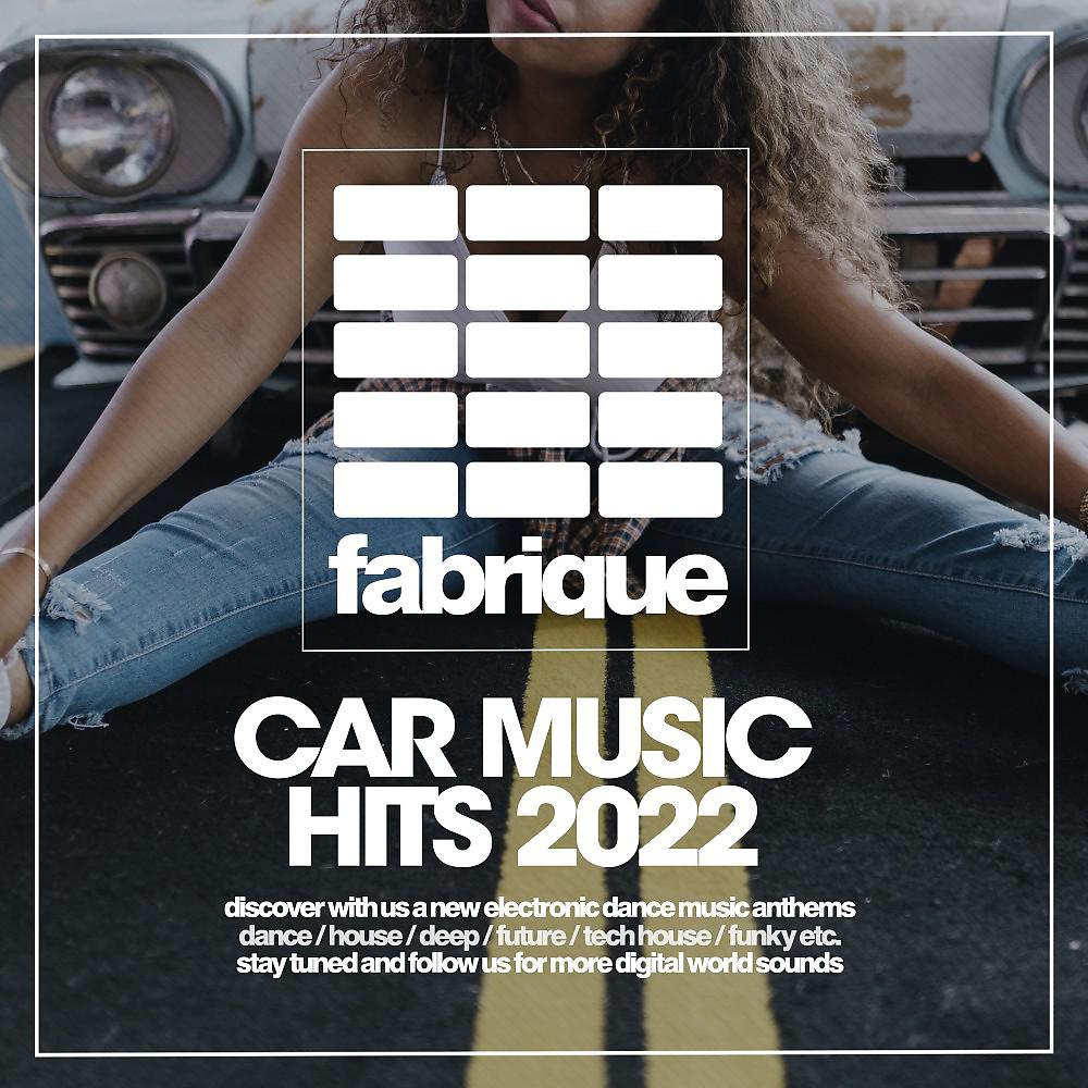 Постер альбома Car Music Hits 2022