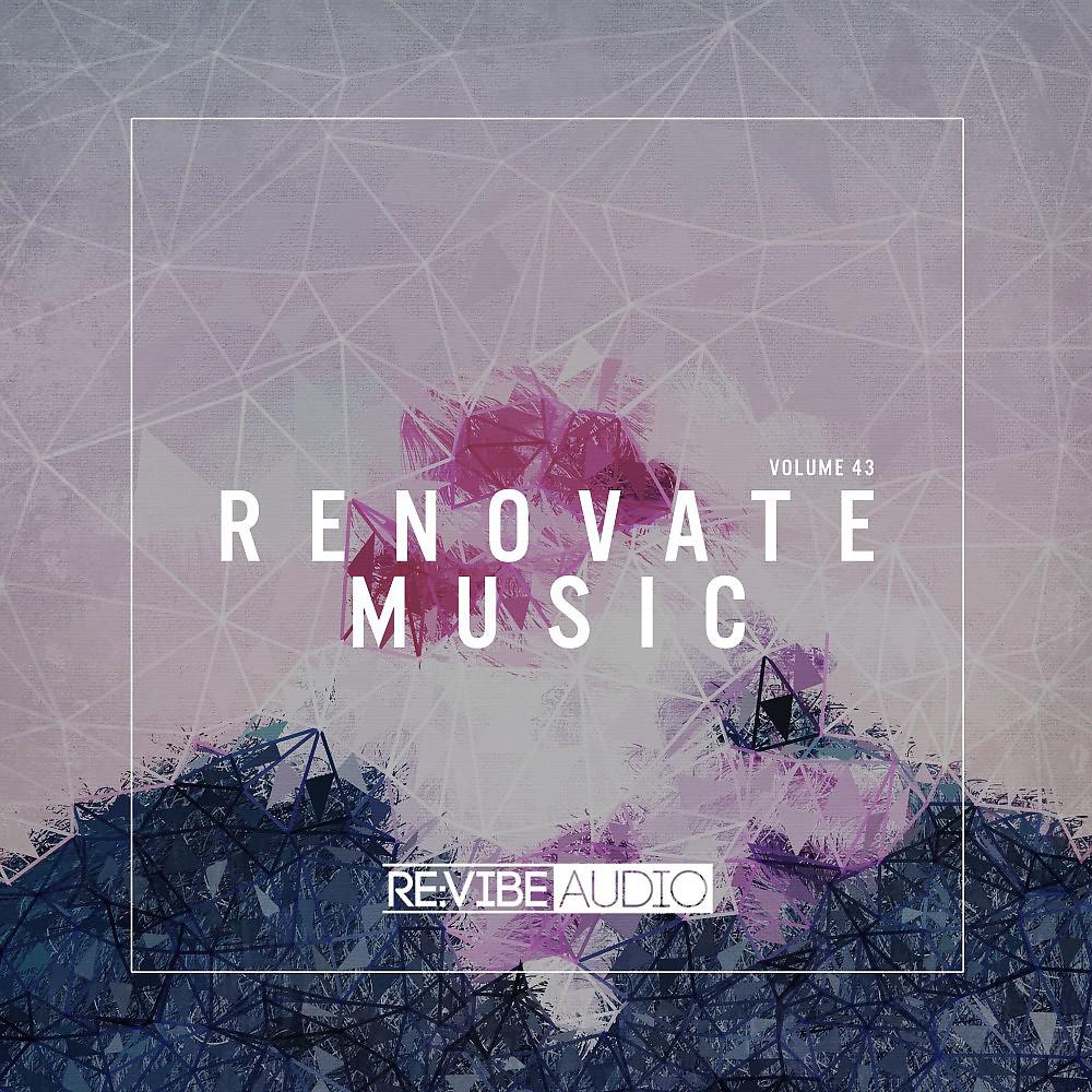 Постер альбома Renovate Music, Vol. 43