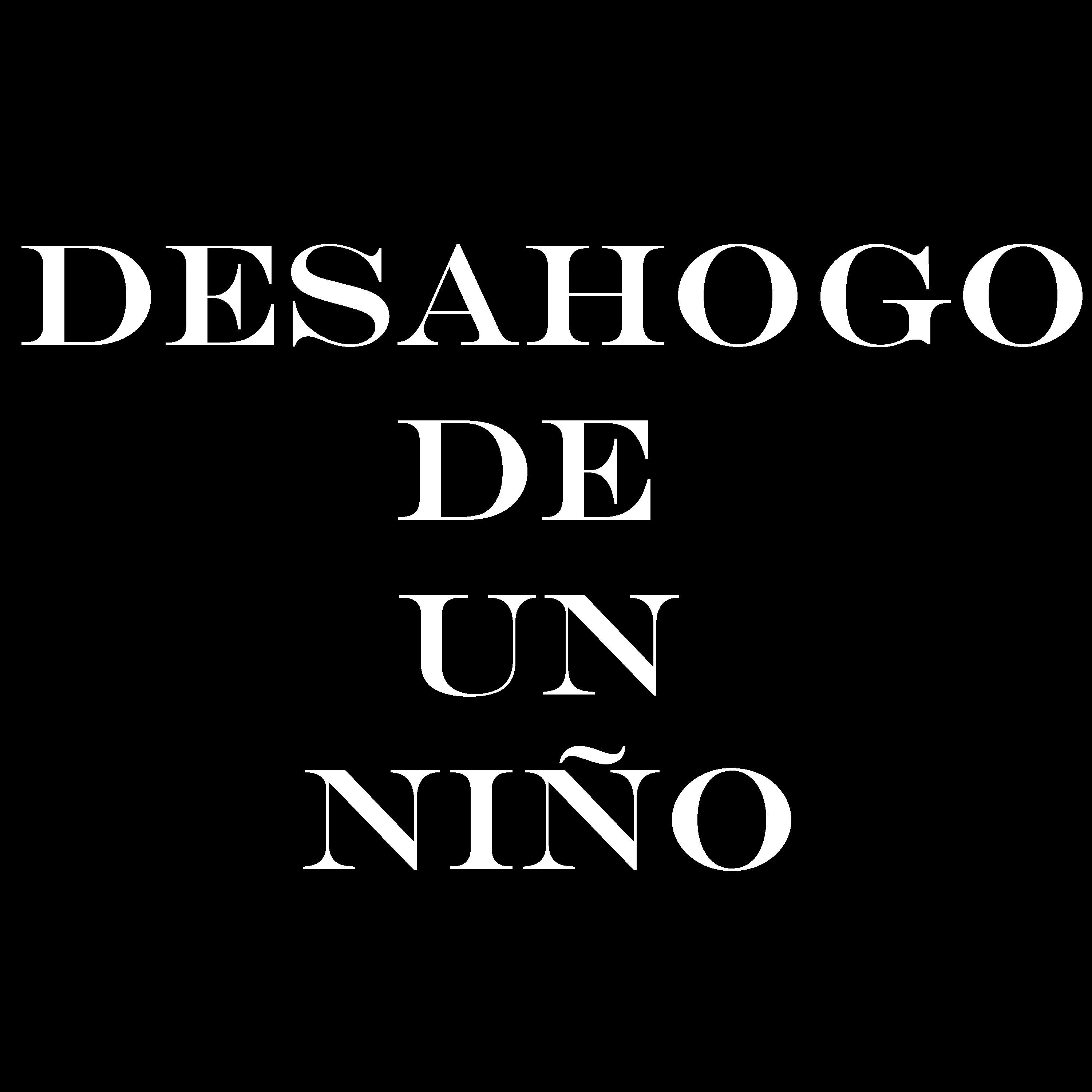 Постер альбома Desahogo de un Niño