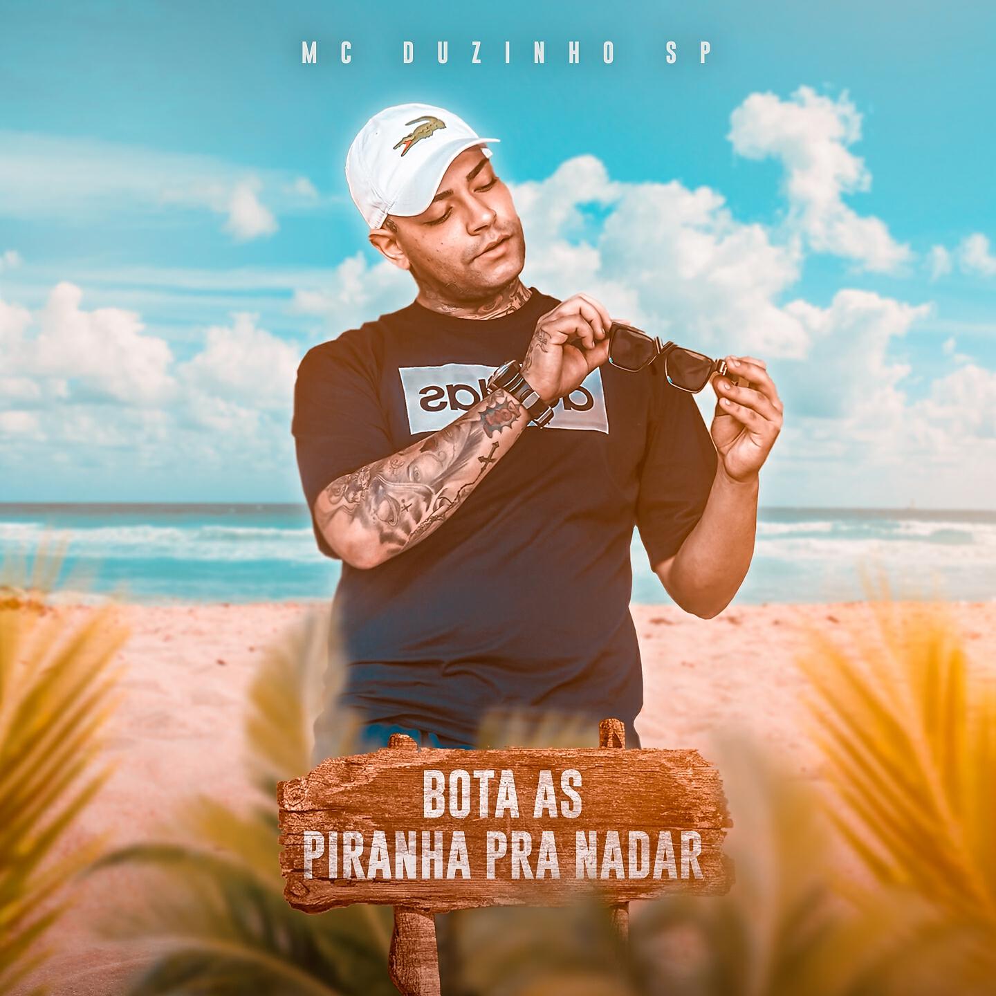 MC Duzinho SP - Bota As Piranha pra Nadar