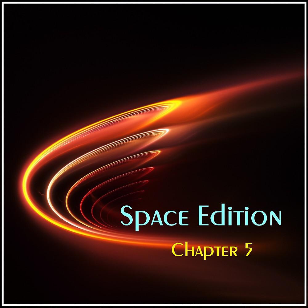 Постер альбома Space Edition (Chapter 5)