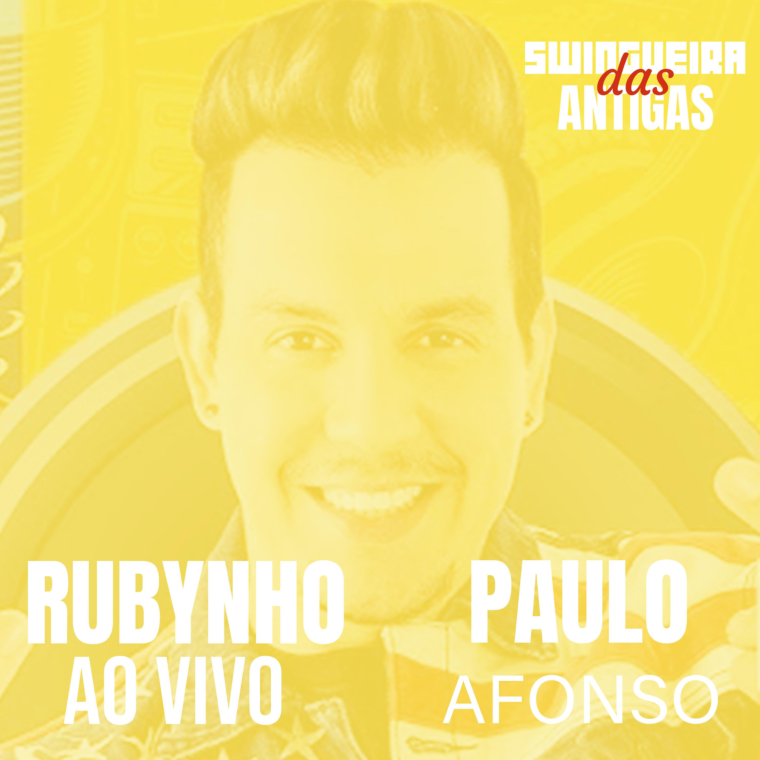 Постер альбома Rubynho ao Vivo - Paulo Afonso