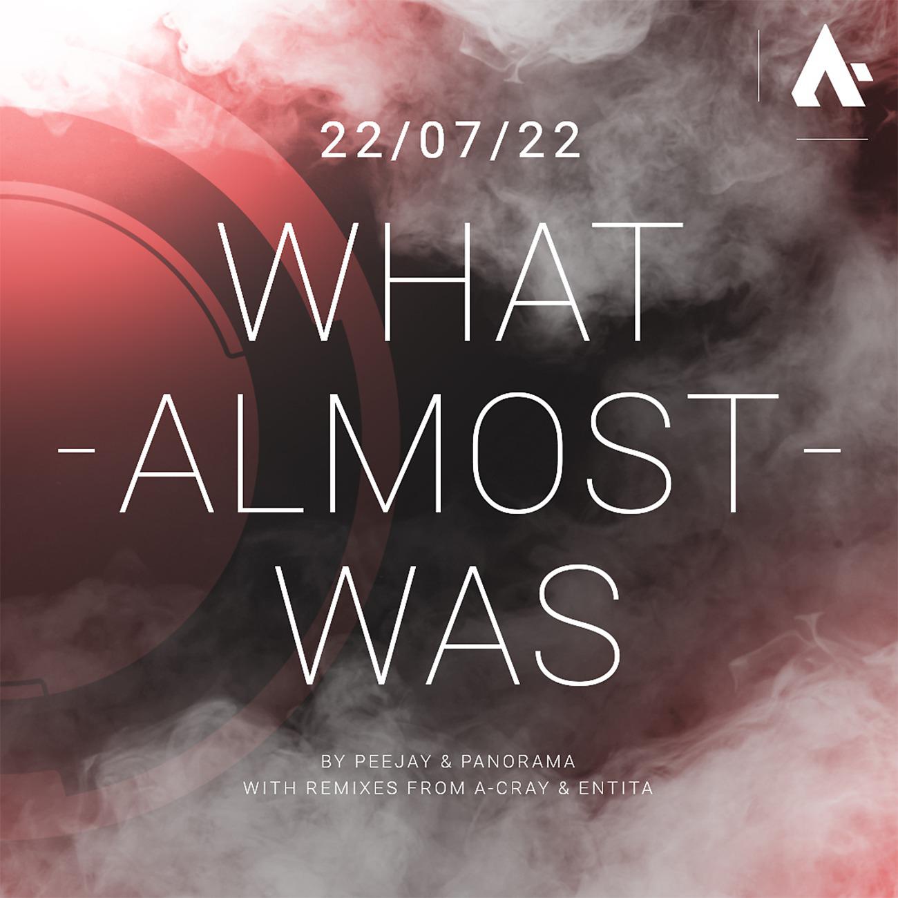 Постер альбома What Almost Was (A-Cray Remix)