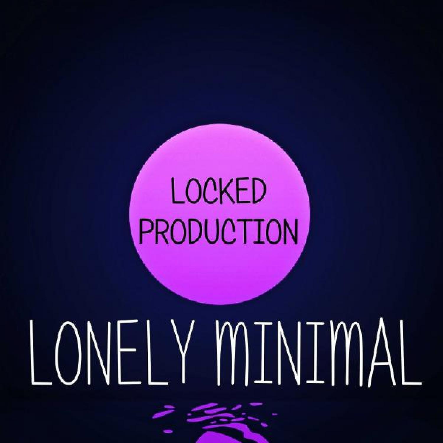 Постер альбома Lonely Minimal