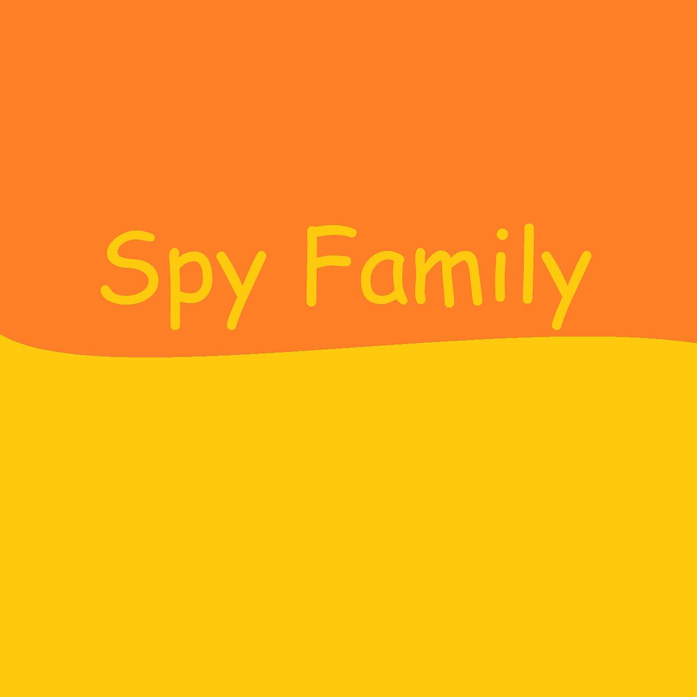 Постер альбома Spy Family