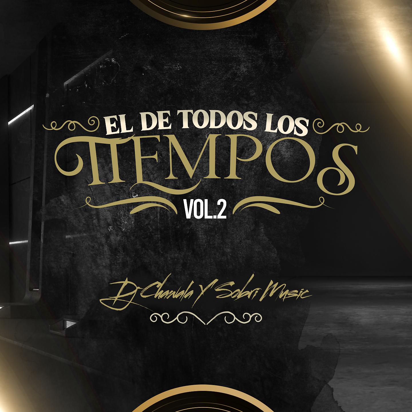 Постер альбома El De Todo Los Tiempos, Vol.2