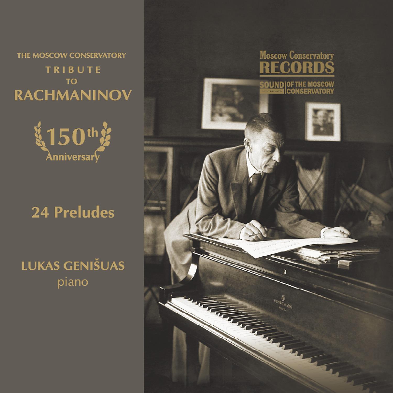Постер альбома The Moscow Conservatory - Tribute to Rachmaninov. 24 Preludes for Piano