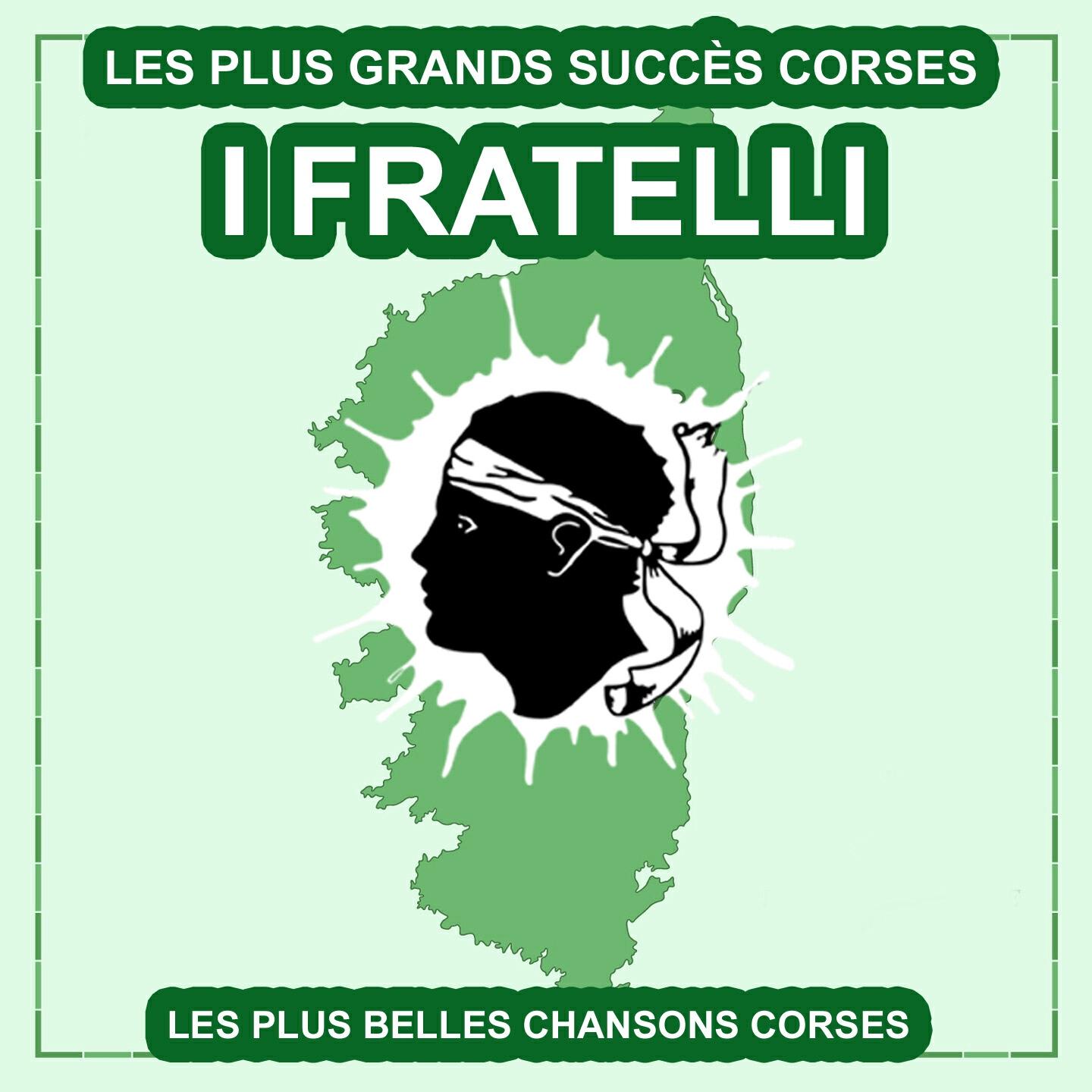 I Fratelli - Nuit blanche (Ballade corse)