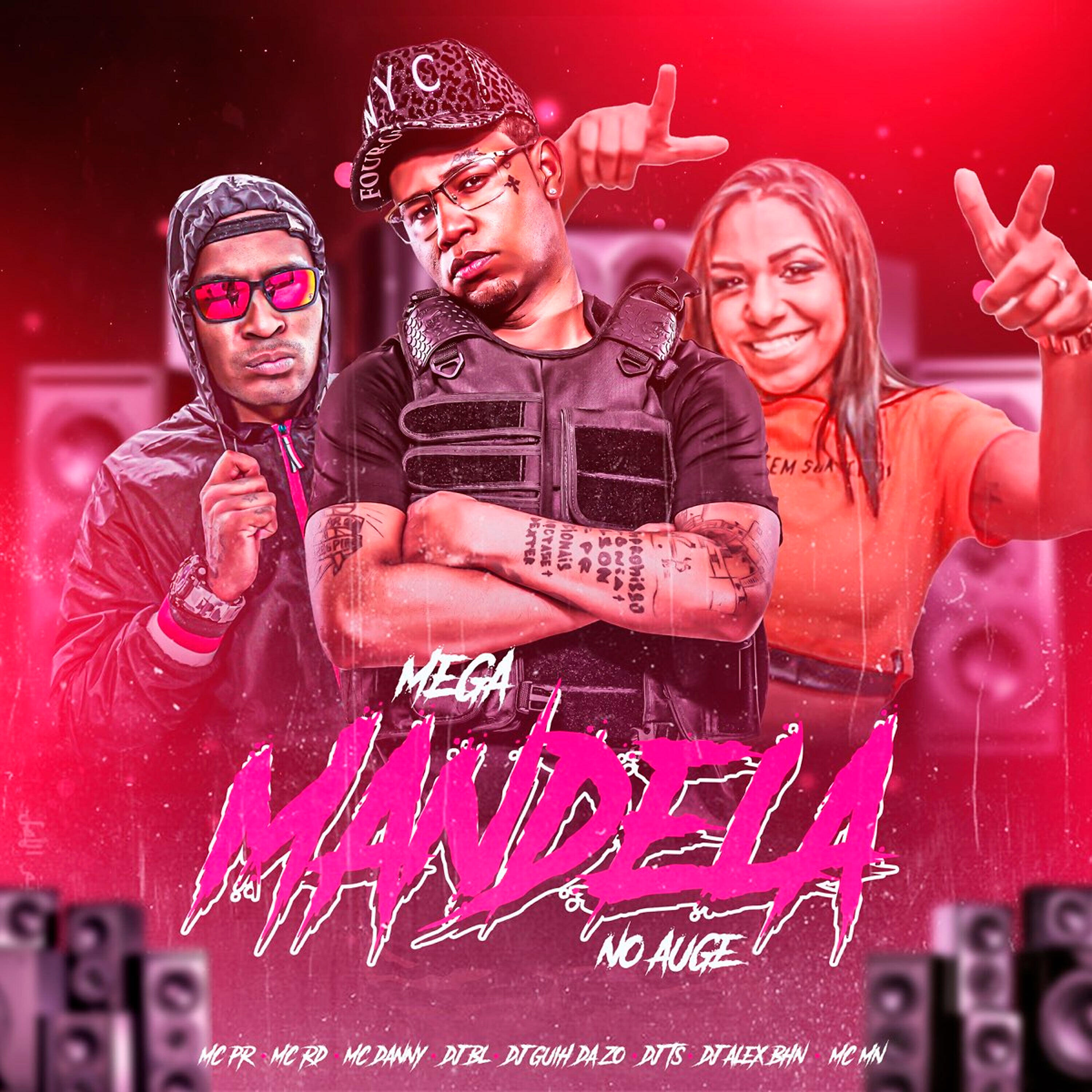 MC PR - Mega Mandela no Auge