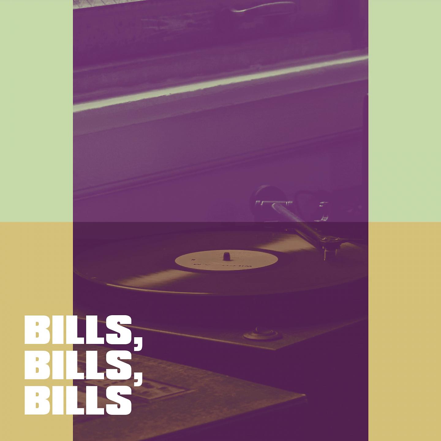Постер альбома Bills, Bills, Bills