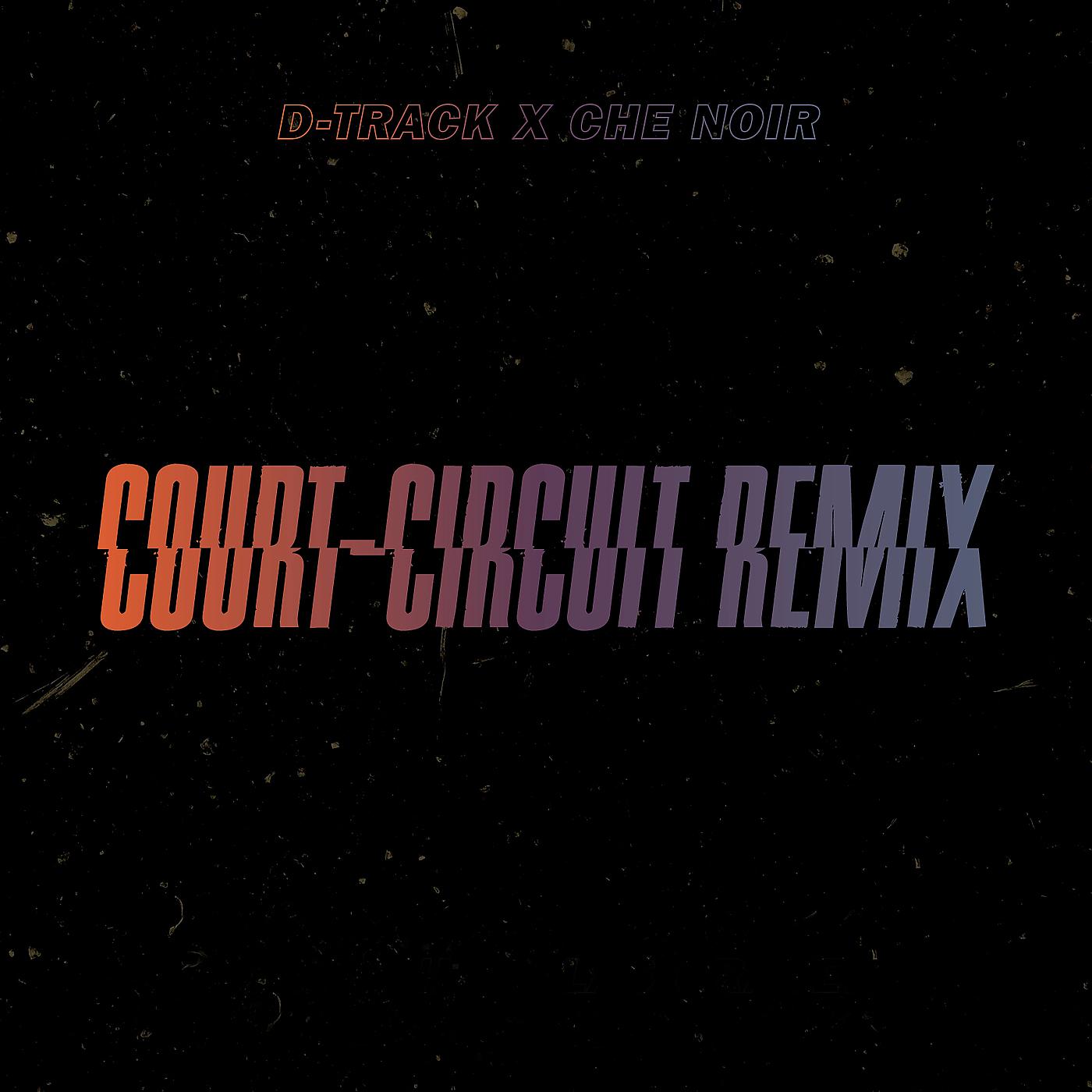 Постер альбома Court-Circuit (Remix)