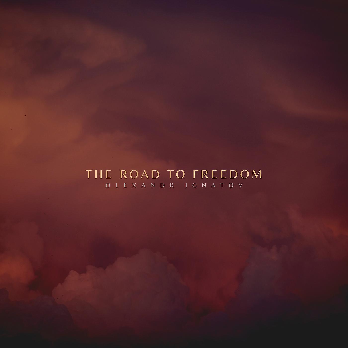 Постер альбома The Road to Freedom