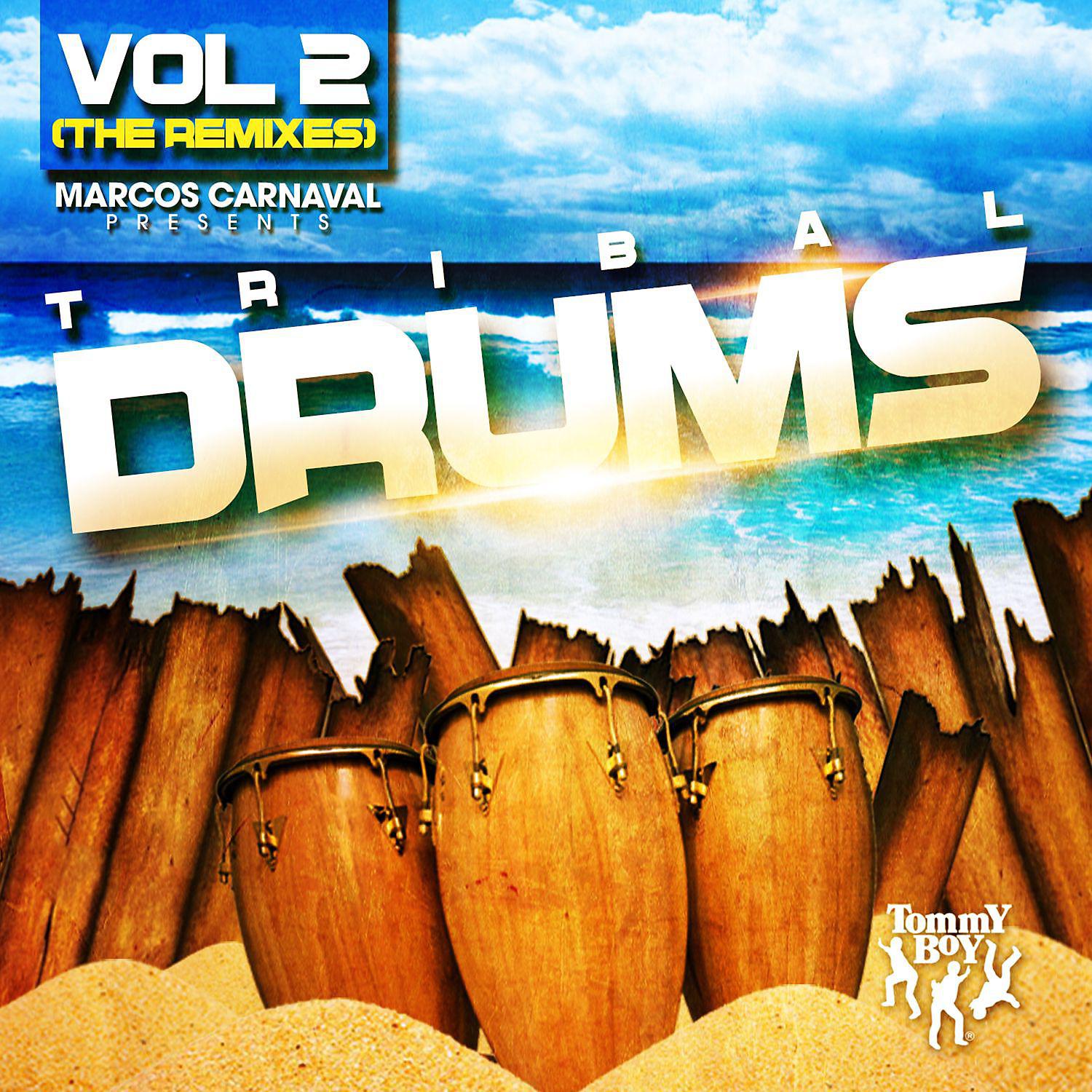 Постер альбома Marcos Carnaval Presents Tribal Drums Volume 2 (The Remixes)