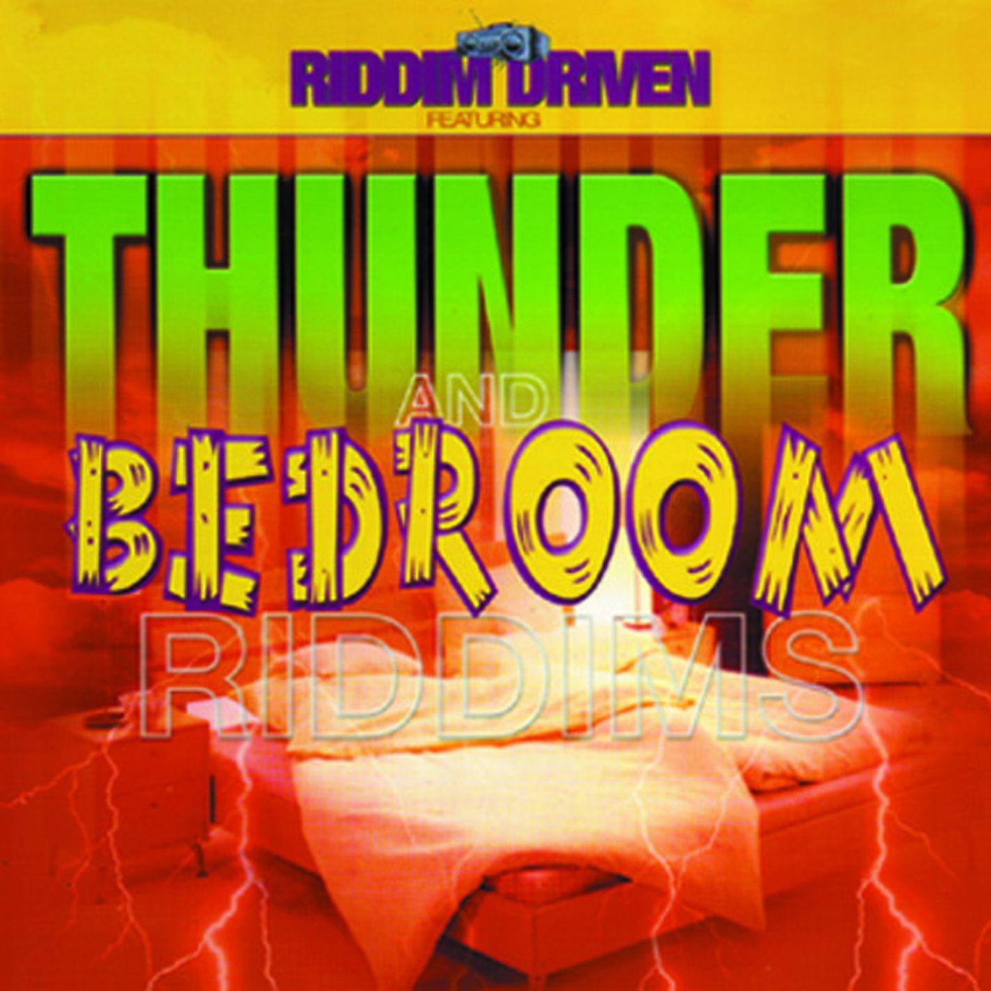 Постер альбома Riddim Driven: Thunder and Bedroom