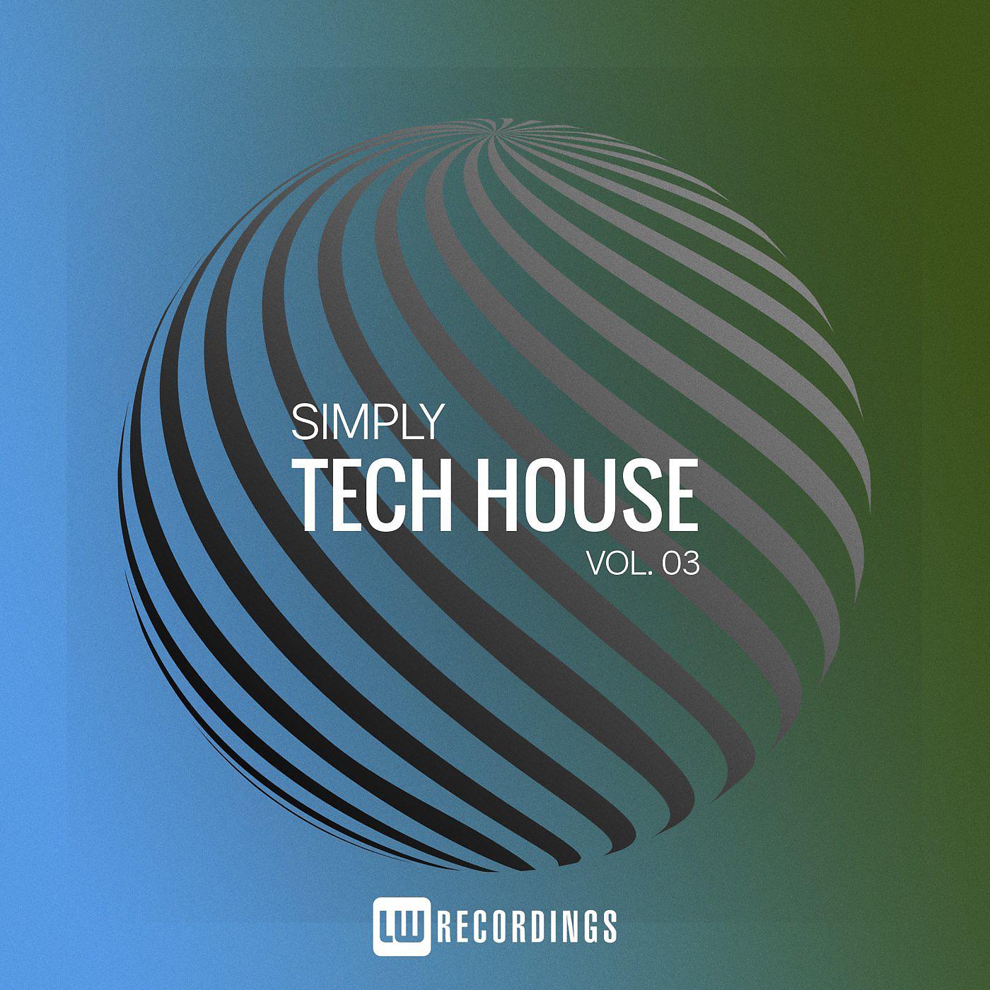Постер альбома Simply Tech House, Vol. 03