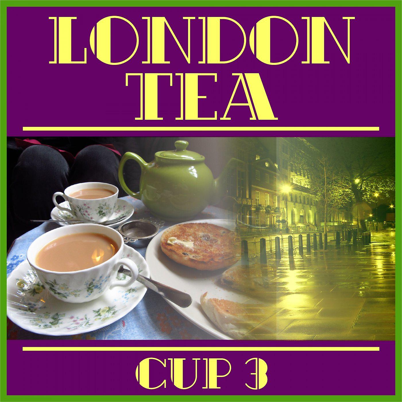 Постер альбома London Tea Cup 3