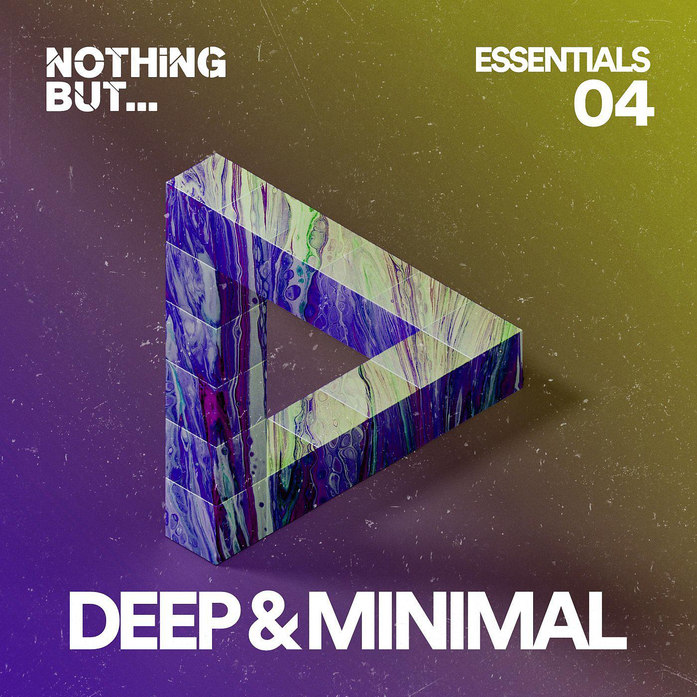 Постер альбома Nothing But... Deep & Minimal Essentials, Vol. 04