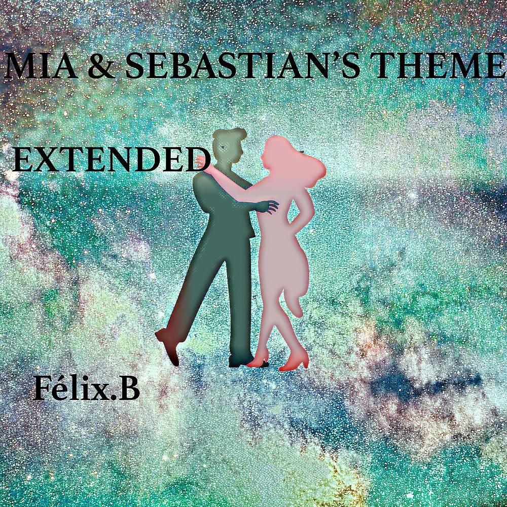 Постер альбома Mia & Sebastian's Theme (Extended)