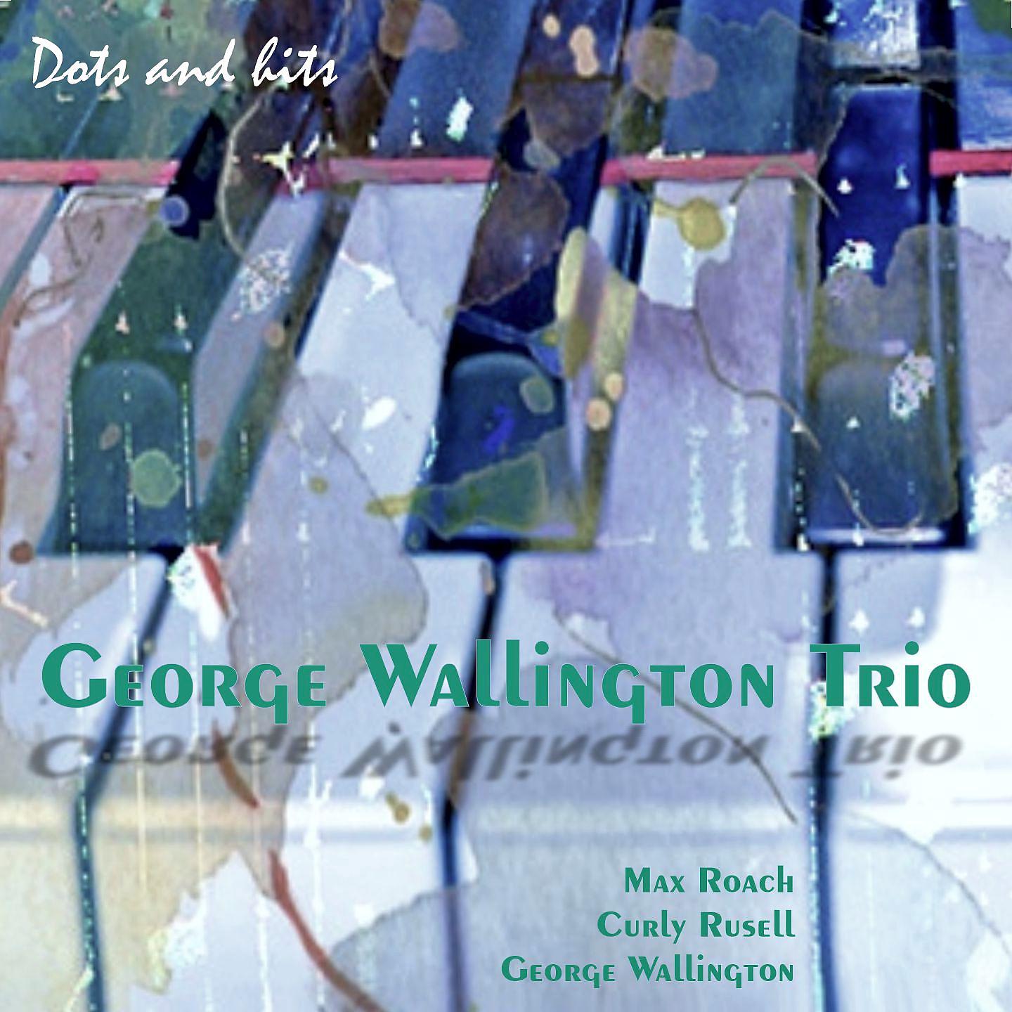Постер альбома George Wallington Trio - Dots and hits