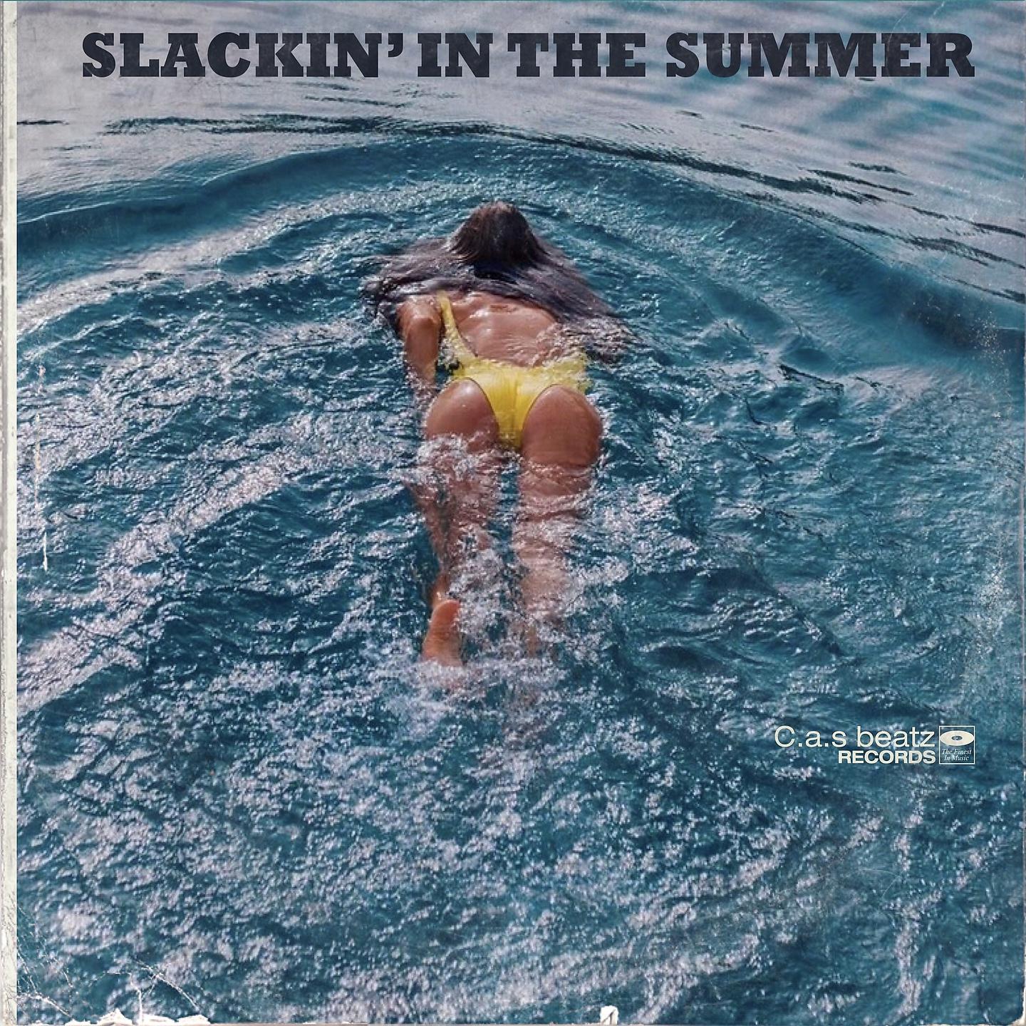 Постер альбома Slackin'in the summer