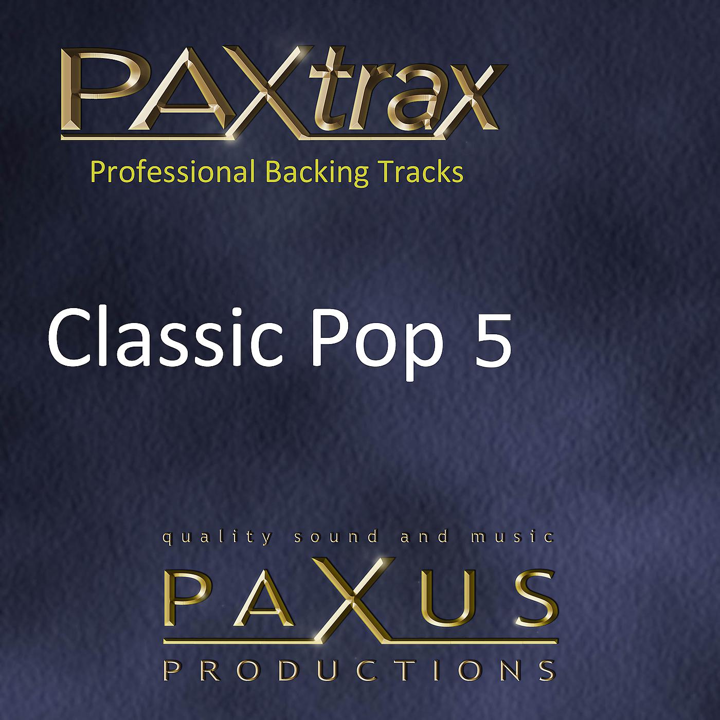 Постер альбома Paxtrax Professional Backing Tracks Classic Pop 5