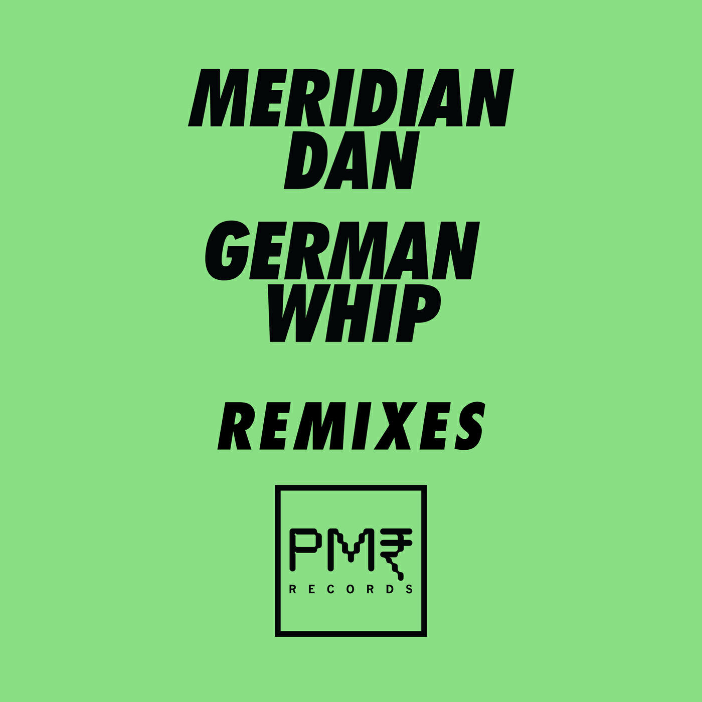 Meridian Dan - German Whip (Remix)