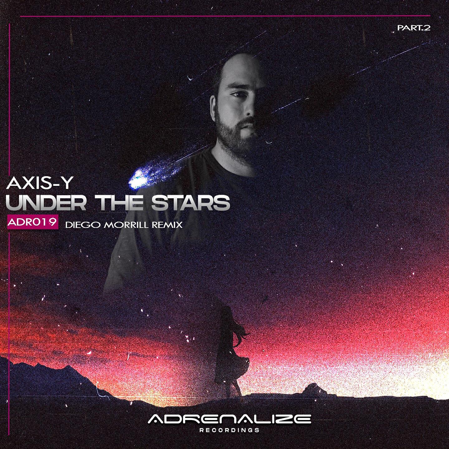 AXIS-Y - Under The Stars (Diego Morrill's Manticore Remix, Pt. 2)