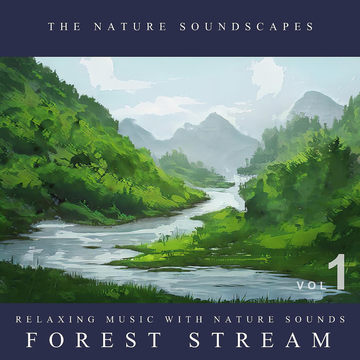 Постер альбома Forest Stream: Relaxing Music with Nature Sounds, Vol.1