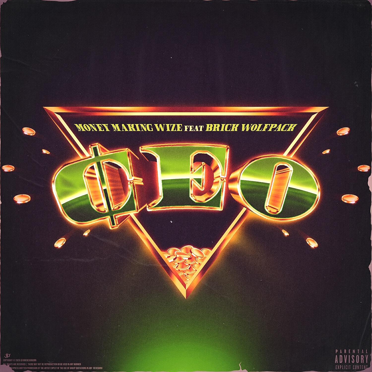 Money Making Wize - CEO (feat. Brick Wolfpack)
