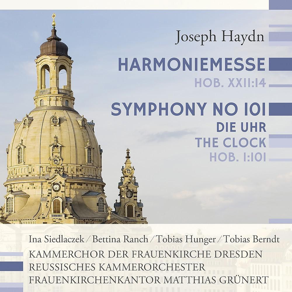 Постер альбома Joseph Haydn: Harmoniemesse / Symphony 101 "Die Uhr"