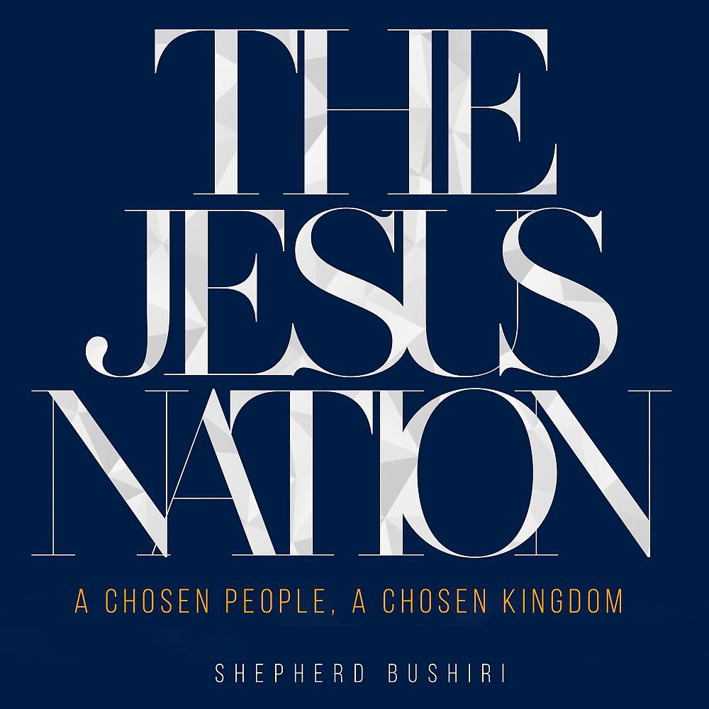 Постер альбома The Jesus Nation (A Chosen People, a Chosen Kingdom)