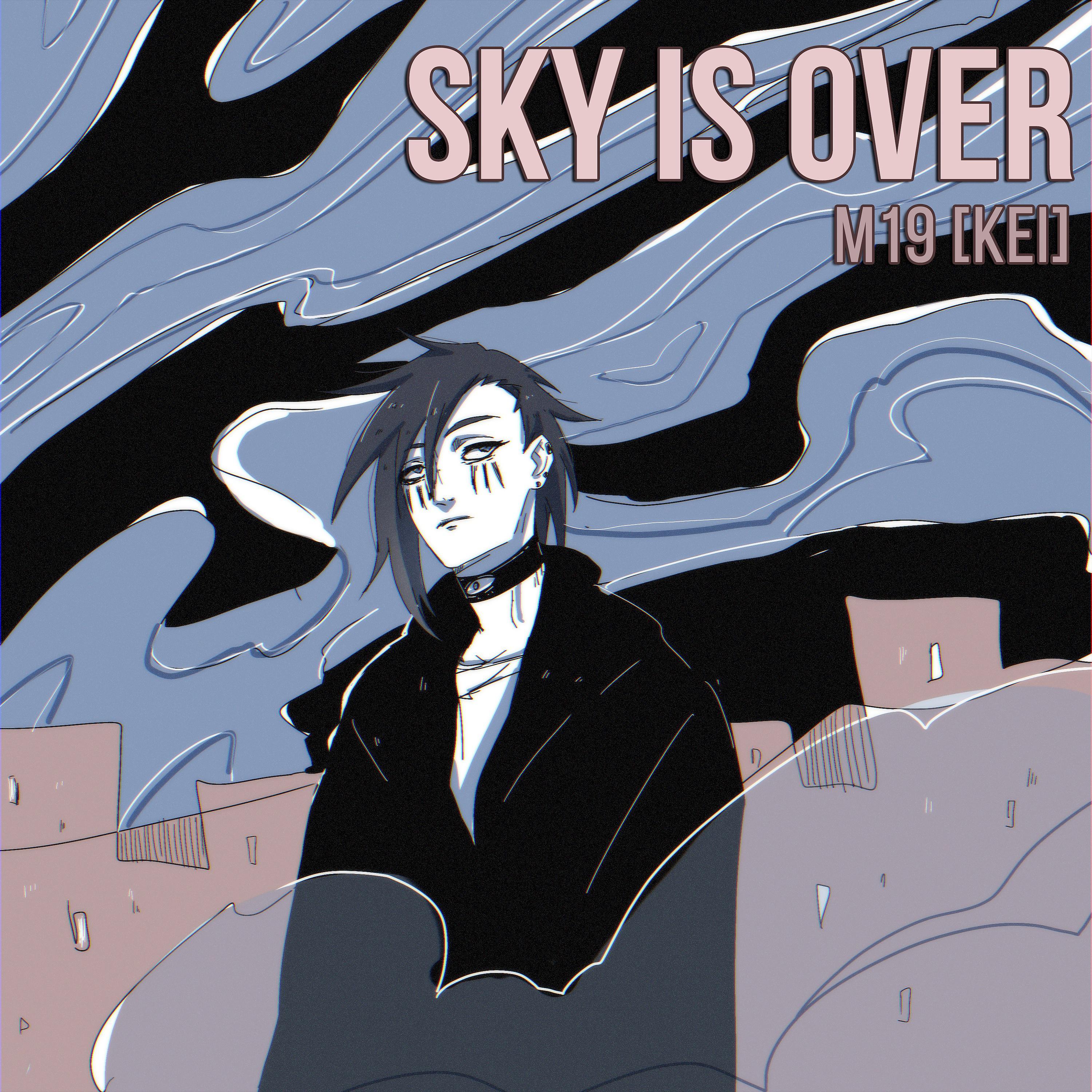Постер альбома Sky is Over