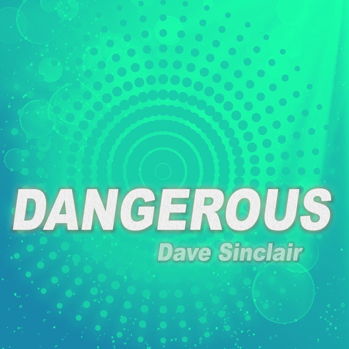 Dave Sinclair - Dangerous (Nothing but the Beat Mashup Remix)