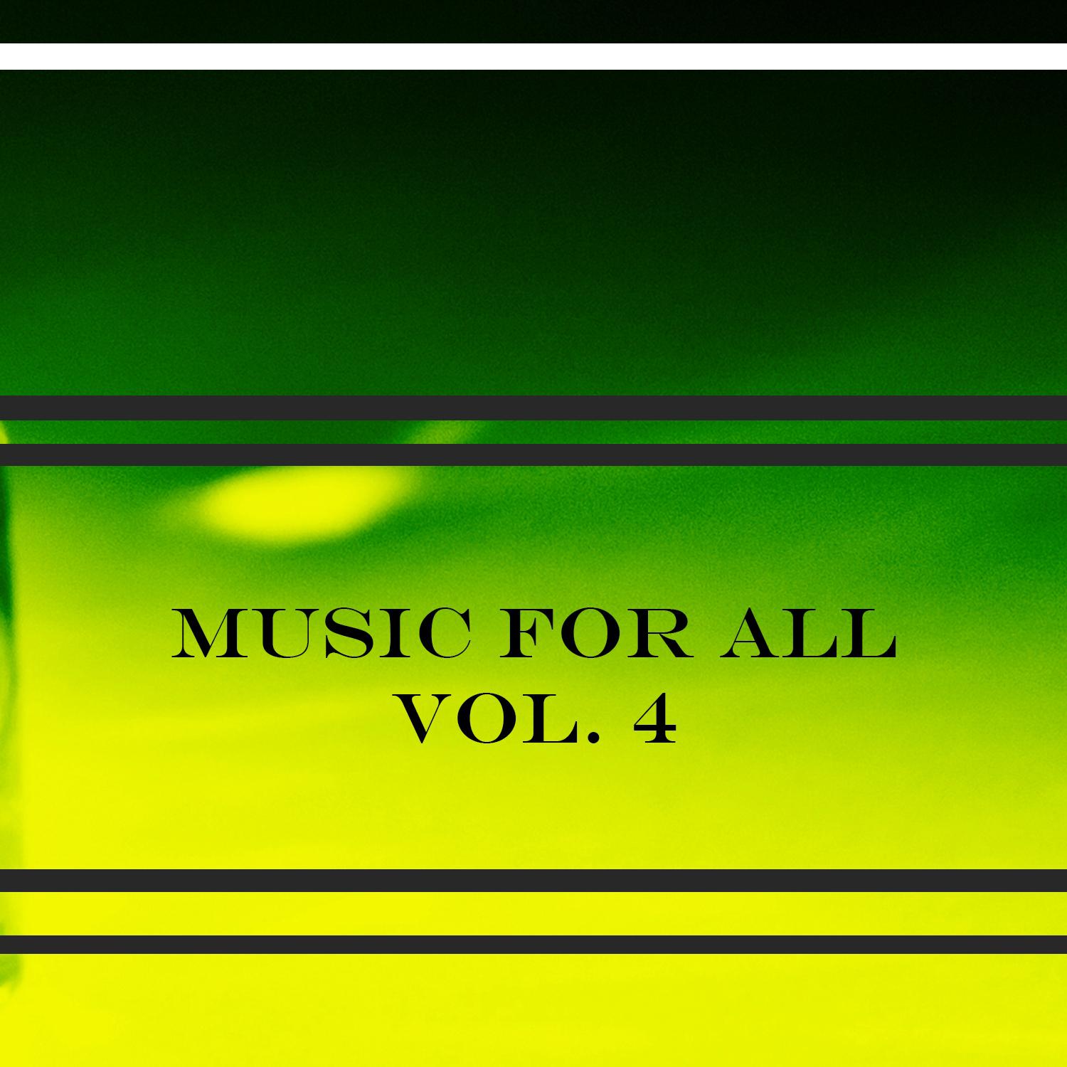 Постер альбома Music for All Vol. 4