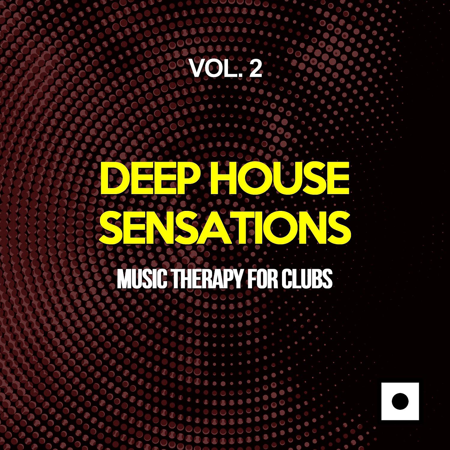 Постер альбома Deep House Sensations, Vol. 2 (Music Therapy For Clubs)