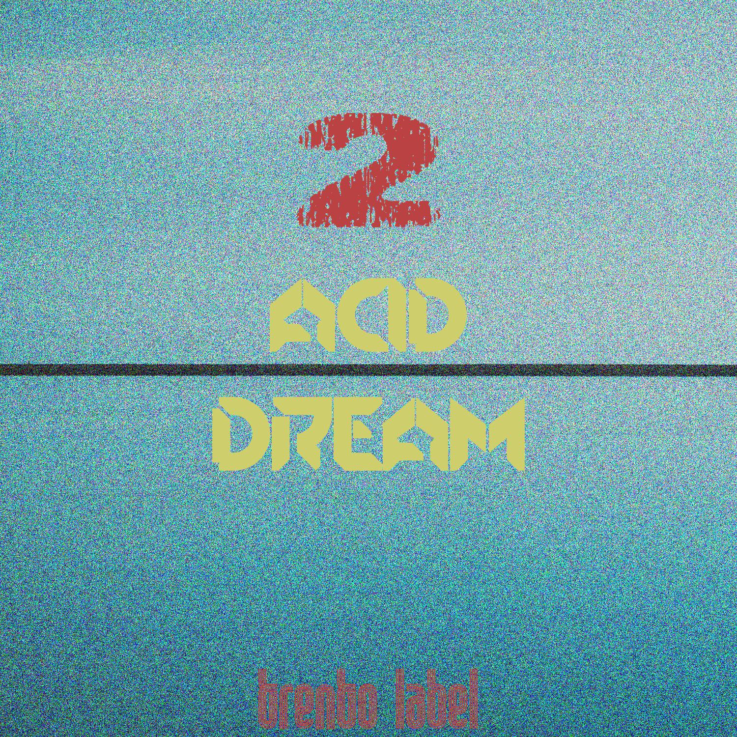 Постер альбома Acid Dream, Vol. 2