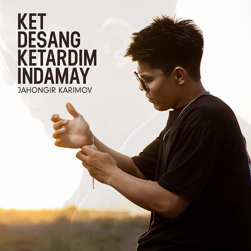 Постер альбома Ket desang ketardim indamay