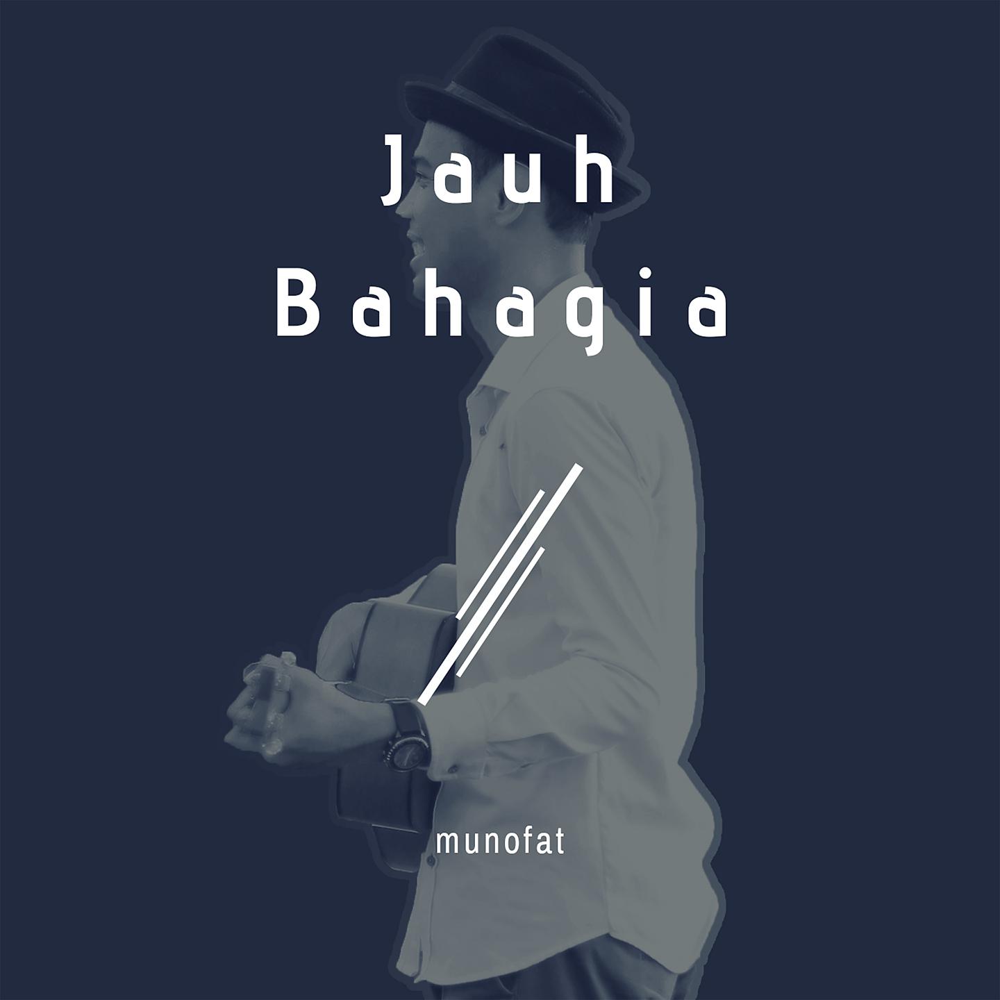 Постер альбома Jauh Bahagia