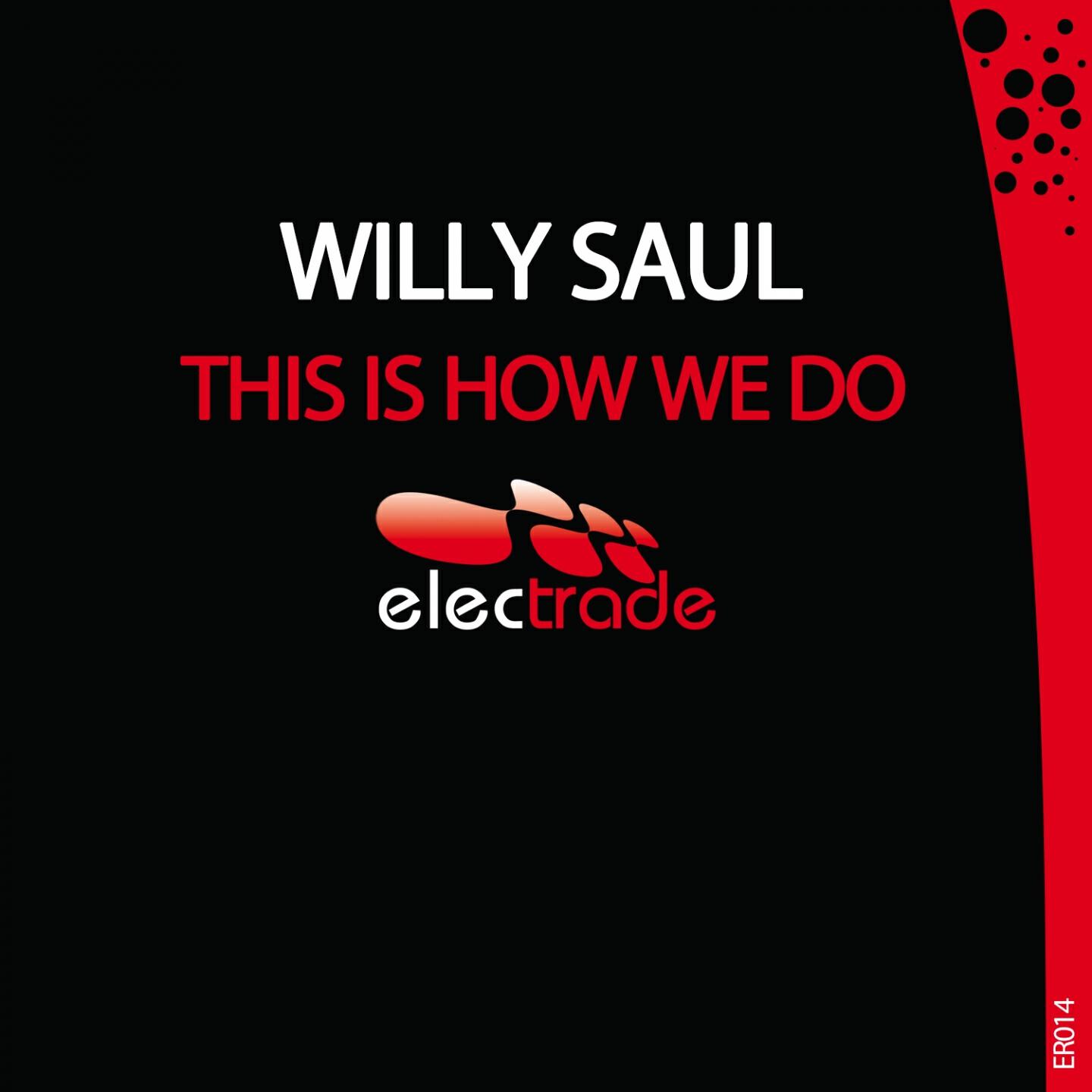 Willy Saul - This Is How We Do (Vocal Club Edit)