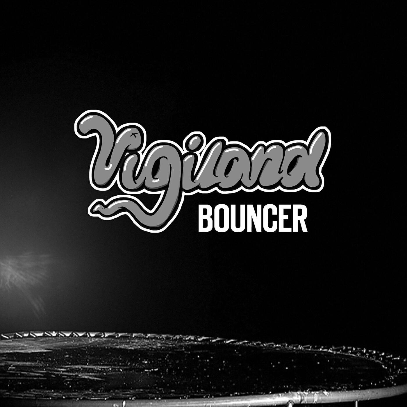 Vigiland - Bouncer