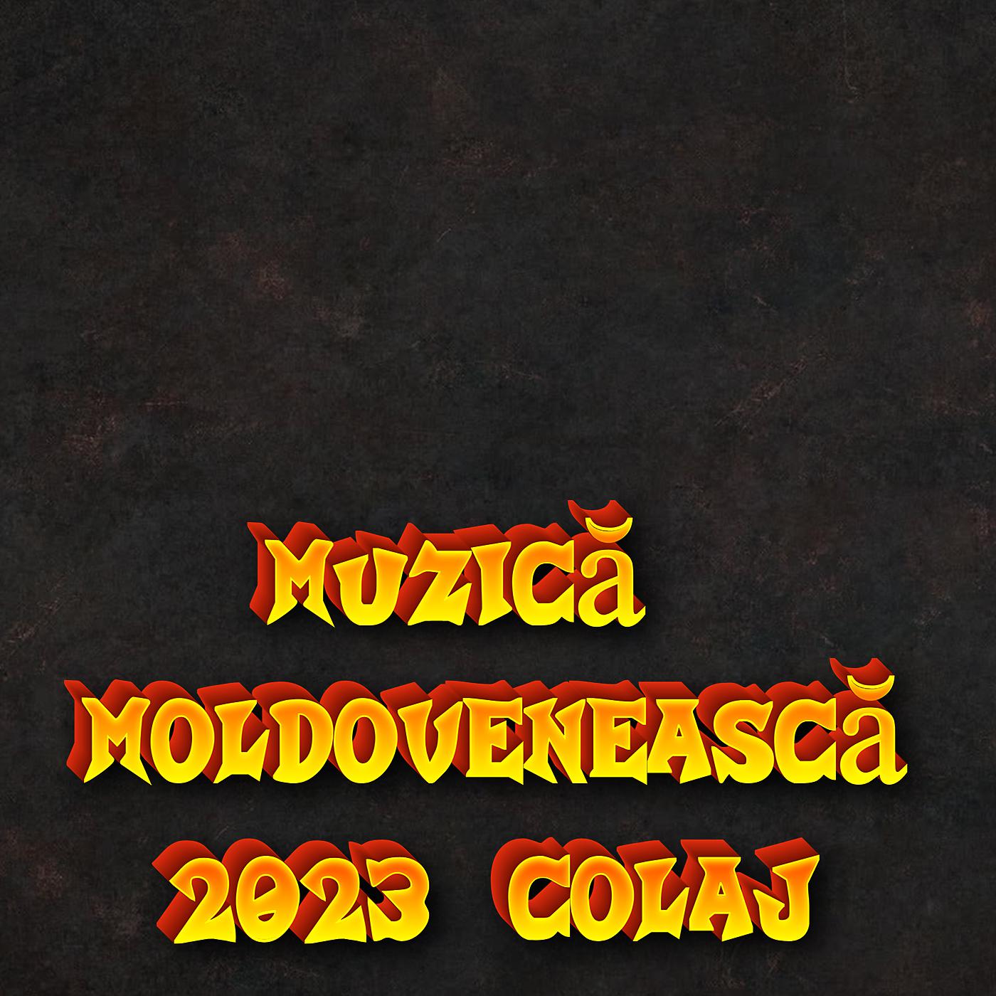 Постер альбома Muzică Moldovenească 2023 Colaj