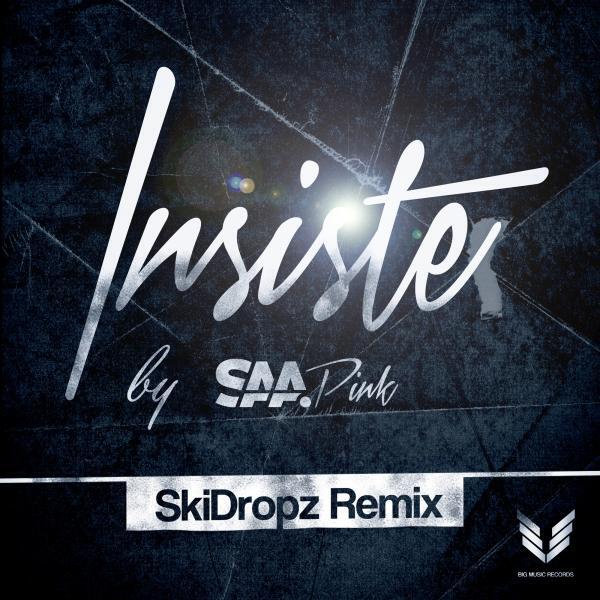 Saa.Pink - Insiste (SkiDropz Remix)