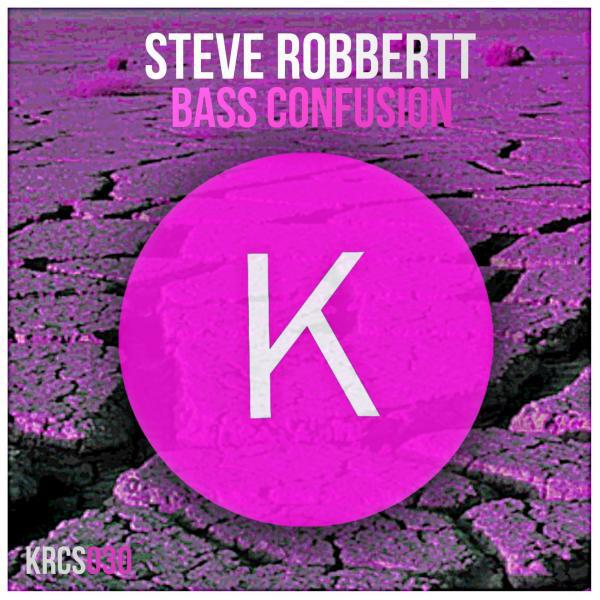 Steve Robbertt - Bass Confusion (Original Mix)