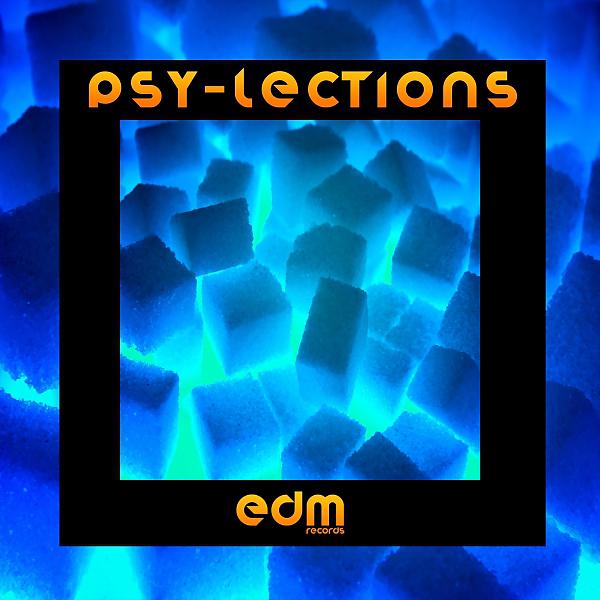Постер альбома Psy-lections - Delectable Psy-Trance Selections From March 2014