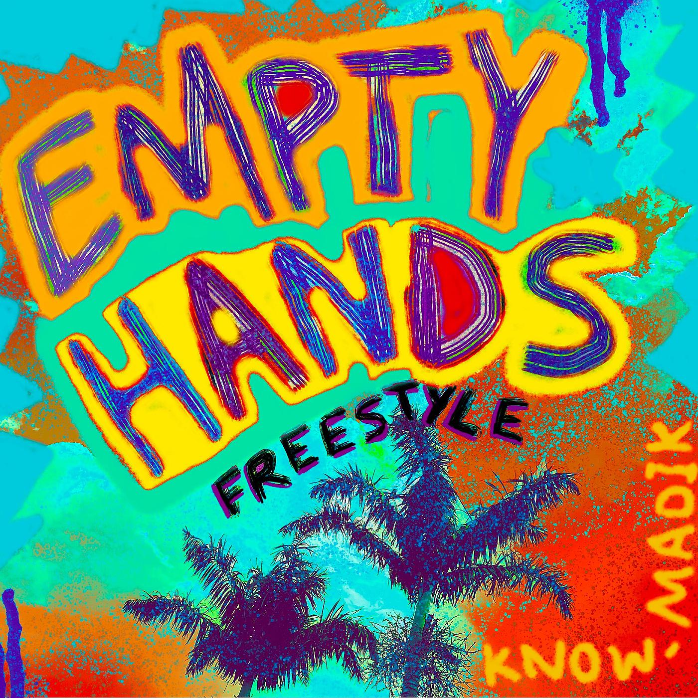 Постер альбома Empty Hands (Freestyle)